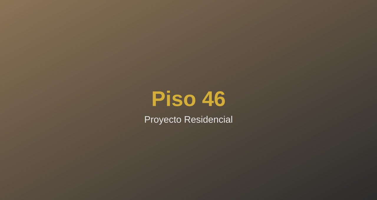 Piso 46 — Restaurante con gastronomía premium